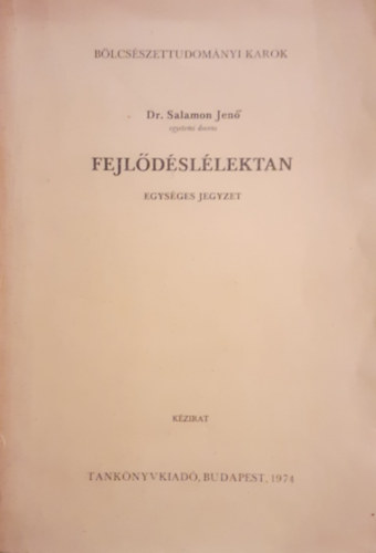 Dr. Salamon Jen - Fejldsllektan (kzirat) - Pszicholgiai s pedaggiai szakos egyetemi hallgatk rszre