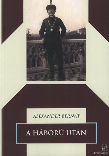 Alexander Bern�t - A h�bor� ut�n