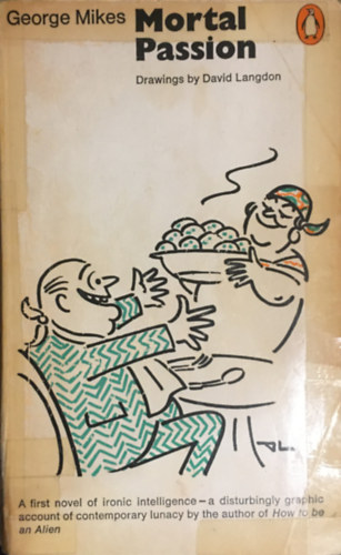 George Mikes - Mortal passion