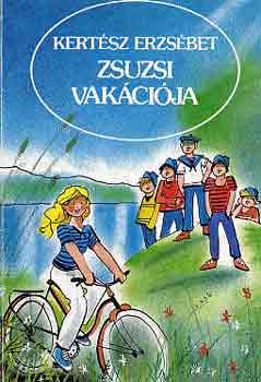 Kertész Erzsébet - Zsuzsi vakációja
