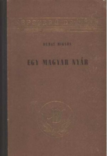 Hubay Mikls - Egy magyar nyr