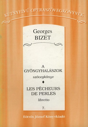Georges Bizet - A gy�ngyhal�szok