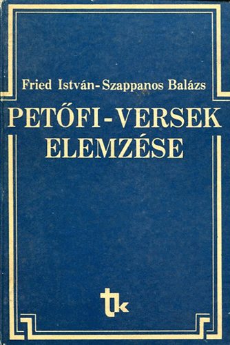 Fried Istvn- Szappanos Balzs - Petfi-versek elemzse