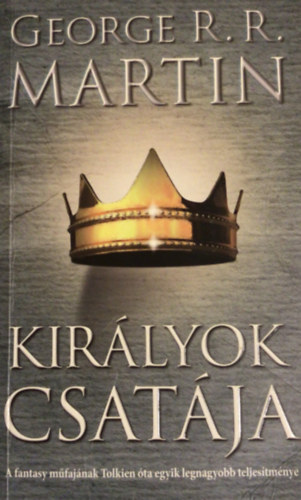 George R. R. Martin - Kirlyok csatja
