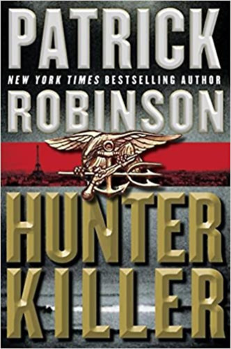 Patrick Robinson - Hunter Killer