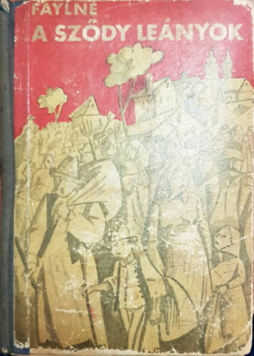 Fayln� Hentaller M�ria - A sz�dy le�nyok