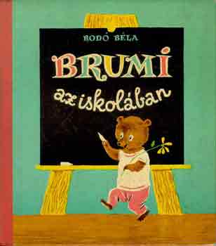 Bodó Béla - Brumi az iskolában