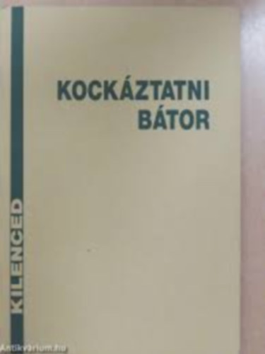 E. Badry - Kockztatni btor