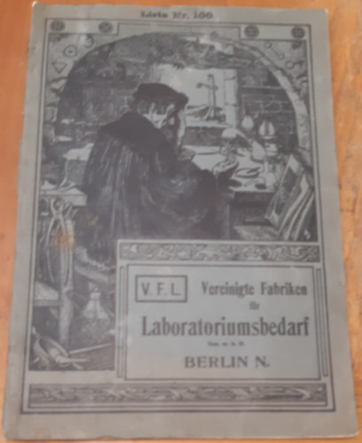 Vereinigte Fabriken fr Laboratoriums-Bedarf [Laboratoriumsbedarf] V.F.L., Berlin. Liste No. 100.
