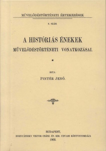 Pint�r Jen� - A hist�ri�s �nekek m�vel�d�st�rt�neti vonatkoz�sai