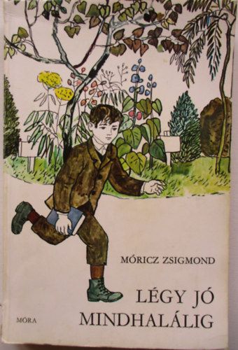 M�ricz Zsigmond - L�gy j� mindhal�lig