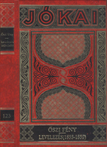 Jókai Mór - Őszi fény - Levelezés 1853-1859 (Gyűjteményes Díszkiadás 123.)