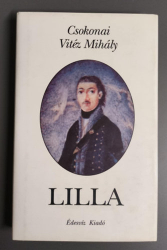 Csokonai Vit�z Mih�ly - Lilla (�rz�keny dalok)