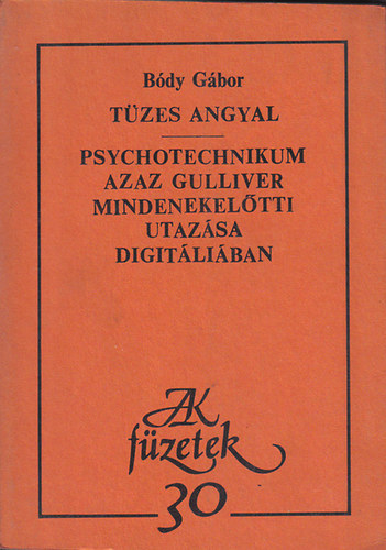 Bdy Gbor - Tzes angyal- Psyhotechnikum azaz Gulliver mindenekeltti utazsa Digitliban.