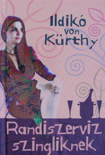 Ildikó Von Kürthy - Randiszerviz szingliknek