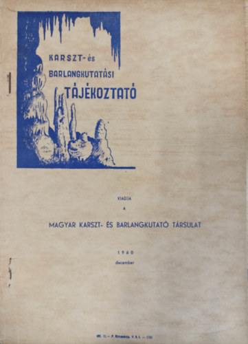 Balzs Dnes szerk. - Karszt- s barlangkutatsi tjkoztat 1960. december