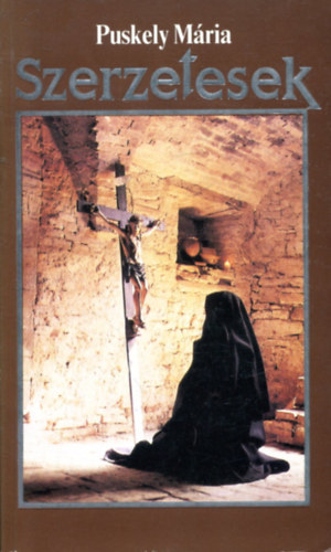 Puskely M�ria - Szerzetesek