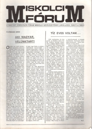 Elek Istv�n, Guly�s Istv�n, Hajdu G�bor Dombov�ri Tibor - 4 db Miskolci F�rum :1989/4, 1989/5, 1990/m�jus , 1990/j�nius