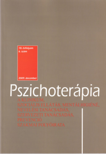 Pszichoterpia 18. vfolyam 6.szm 2009. december