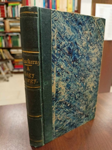 Thackeray W.M. - A ngy Gyrgy (Kor-rajzi kpek)