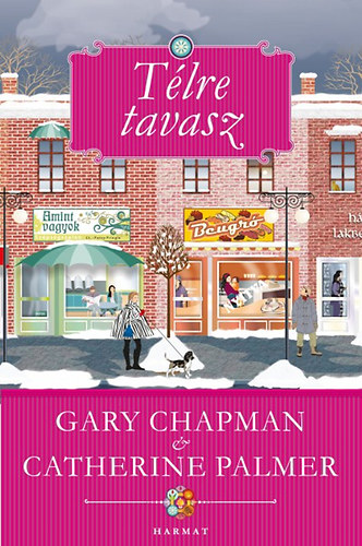 Catherine Palmer Gary Chapman - Télre tavasz