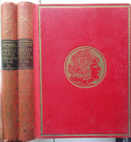 M�ray-Horv�th K�roly - Bobulin M�ria csod�latos �tja I-II.