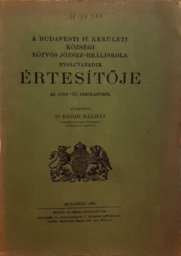 A budapesti IV. kerleti kzsgi Etvs Jzsef-gimnzium nyolcvanadik rtestje az 1934-35. iskolavrl