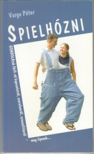 Varga Péter - Spielhózni