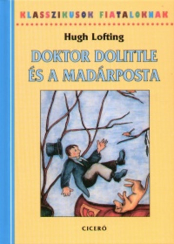 Hugh Lofting - Doktor Dolittle �s a mad�rposta