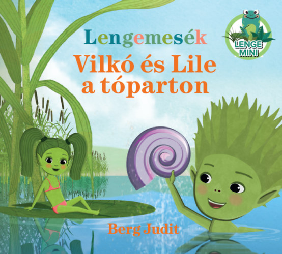 Berg Judit - Lengemes�k - Vilk� �s Lile a t�parton