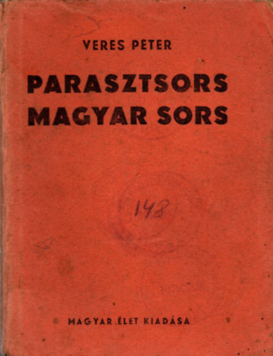 Veres P�ter - Parasztsors - magyar sors