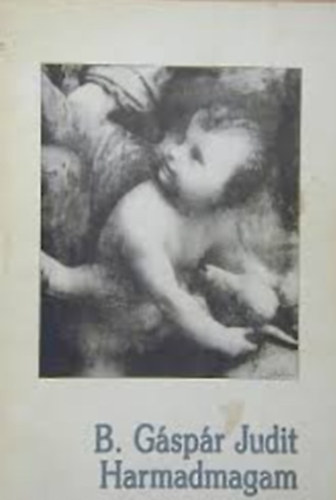 B. Gáspár Judit - Harmadmagam