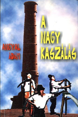 Angyal dm - A nagy kaszls