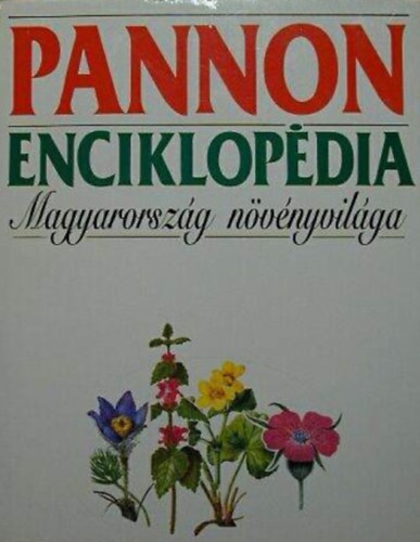 Pannon Enciklop�dia - Magyarorsz�g n�v�nyvil�ga