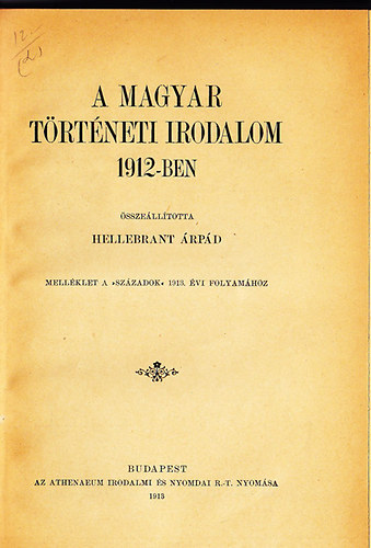 Hellebrant rpd - A magyar trtneti irodalom 1912-ben