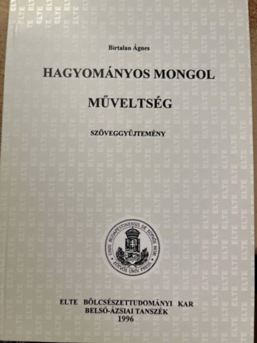 Birtalan gnes - Hagyomnyos mongol mveltsg
