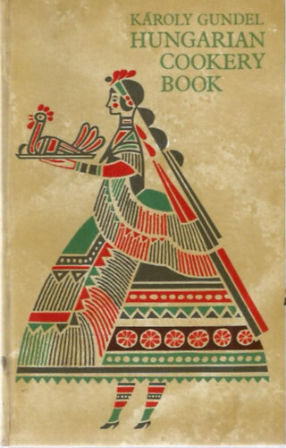 K�roly Gundel - Hungarian cookery book