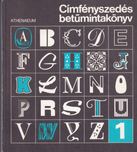 Athenaeum - Címfényszedés betűmintakönyv