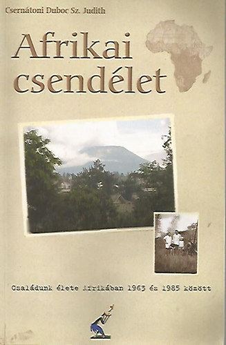 Cserntoni Duboc Sz. Judith - Afrikai csendlet