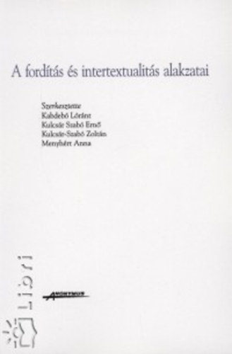 Kabdeb-Kulcsr-Szab-Menyhrt - A fordts s intertextualits alakzatai