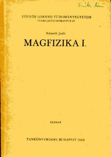 Nmeth Judit - Magfizika I.