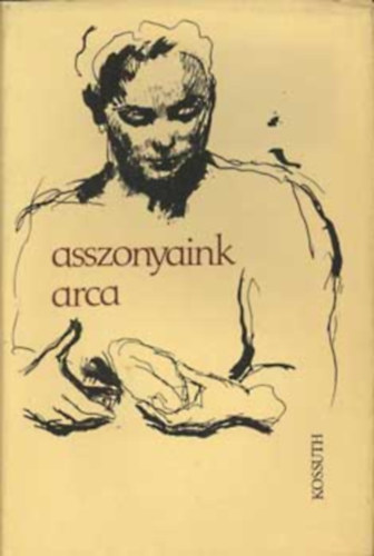 K�lnoky L�szl� Tam�si �ron Mihail Eminescu Juh�sz Ferenc - Asszonyaink arca
