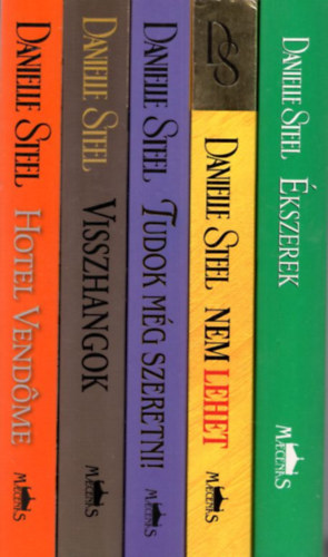 Danielle Steel - 5 db Danielle Steel: �kszerek + Nem lehet + Tudok m�g szeretni! + Visszhangok + Hotel Vendome