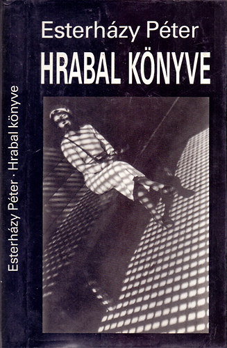 Esterhzy Pter - Hrabal knyve