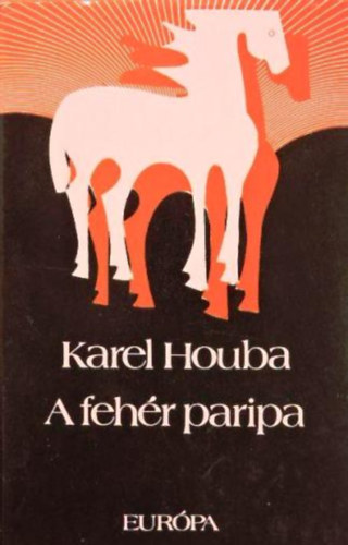 Karel Houba - A fehr paripa