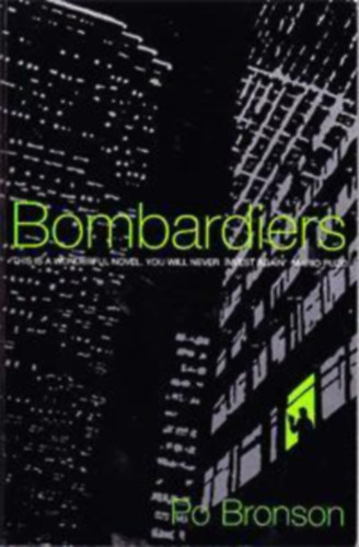 Po Bronson - Bombardiers