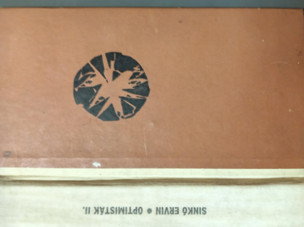 Sinkó Ervin - Optimisták II. kötet