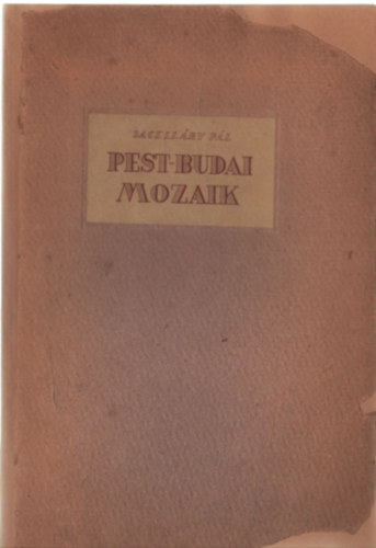 Sacelláry Pál - Pest-budai mozaik