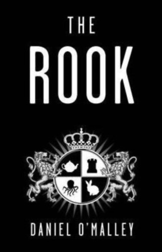 Daniel O'Malley - The Rook