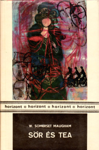 William Somerset Maugham - S�r �s tea vagy a csal�d sz�gyene